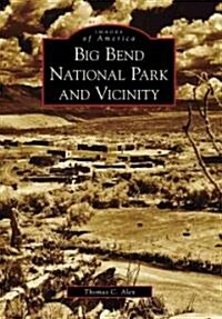 Big Bend National Park and Vicinity (Paperback)