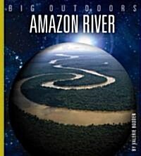 Amazon River (Library Binding)