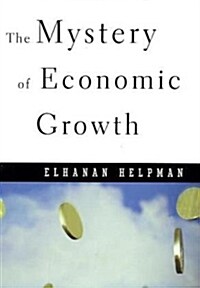 Mystery of Economic Growth (Paperback)