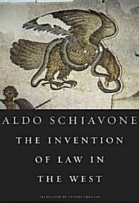 The Invention of Law in the West (Hardcover)
