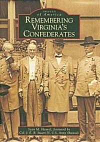 Remembering Virginias Confederates (Paperback)