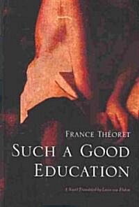 Such a Good Education (Paperback)