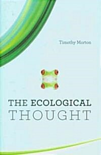 The Ecological Thought (Hardcover)