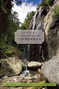 Selected Poems of Frederick Goddard Tuckerman (Hardcover)