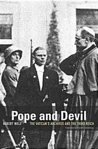 Pope and Devil: The Vaticans Archives and the Third Reich (Hardcover)