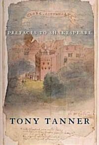 Prefaces to Shakespeare (Hardcover)