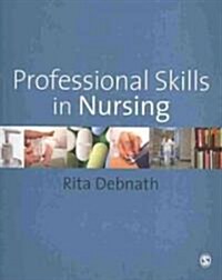 Professional Skills in Nursing : A Guide for the Common Foundation Programme (Paperback)