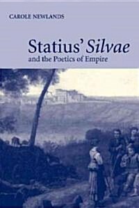 Statius Silvae and the Poetics of Empire (Paperback)