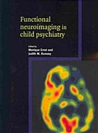 Functional Neuroimaging in Child Psychiatry (Paperback)