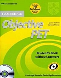 Objective PET For Schools Pack without Answers (Students Book with CD-ROM and for Schools Practice Test Booklet) (Package, 2 Revised edition)