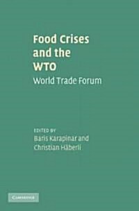 [중고] Food Crises and the WTO : World Trade Forum (Hardcover)