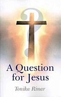 A Question for Jesus (Paperback)