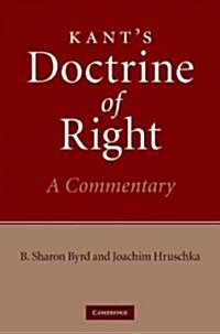 Kants Doctrine of Right : A Commentary (Hardcover)