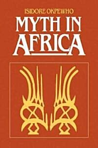Myth in Africa (Paperback)