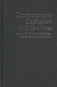 Contemporary Capitalism and Its Crises : Social Structure of Accumulation Theory for the 21st Century (Hardcover)