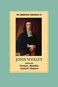 The Cambridge Companion to John Wesley (Paperback)