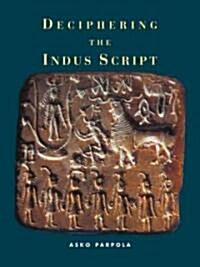 Deciphering the Indus Script (Paperback)