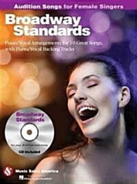 Broadway Standards - Audition Songs for Female Singers (Paperback, Compact Disc)