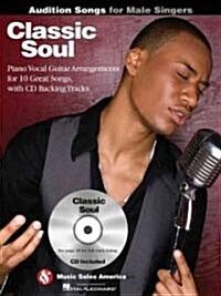 Classic Soul: Audition Songs for Male Singers [With CD (Audio)] (Paperback)