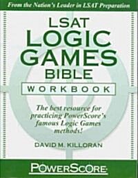 [중고] LSAT Logic Games Bible Workbook (Paperback, Workbook)