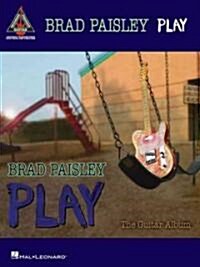 Brad Paisley - Play: the Guitar Album (Paperback)