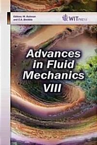 Advances in Fluid Mechanics VIII (Hardcover)