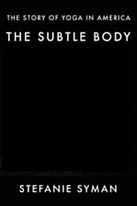 The Subtle Body (Hardcover, 1st)