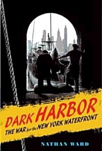 Dark Harbor (Hardcover, 1st)