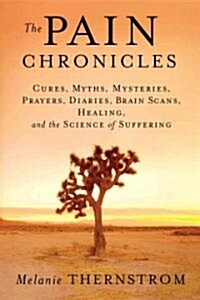 The Pain Chronicles (Hardcover, 1st)