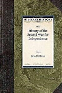 History of the Second War for Independence (Paperback)