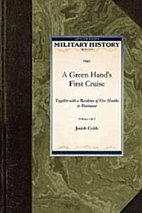 A Green Hands First Cruise (Paperback)