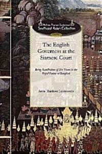The English Governess at the Siamese Court (Paperback)