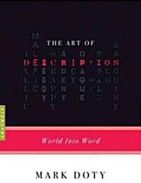 The Art of Description: World Into Word (Paperback)