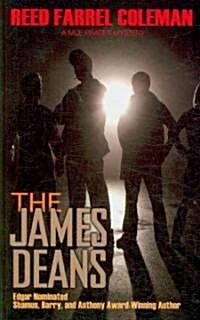 The James Deans (Paperback)