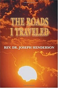 The Roads I Traveled (Paperback)