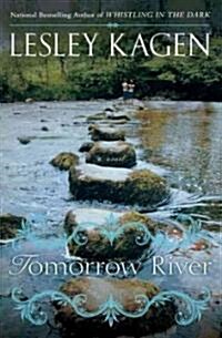 Tomorrow River (Hardcover, Deckle Edge)