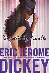 Tempted by Trouble (Hardcover)