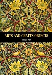Arts and Crafts Objects (Paperback)