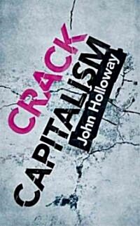 Crack Capitalism (Paperback)