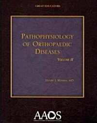 Pathophysiology of Orthopaedic Diseases (Hardcover)