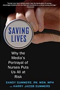 Saving Lives (Paperback, 1st)