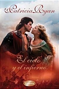 El cielo y el infierno / Heavens Fire (Paperback, Translation)