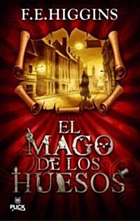 El Mago de los Huesos = The Bone Magician (Paperback)