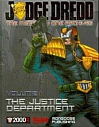 Judge Dredd: The Mega-city One Archives Vol. 1 : The Justice Department (Hardcover)