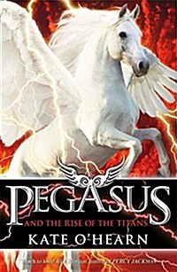 Pegasus and the Rise of the Titans : Book 5 (Paperback)