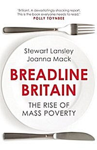 Breadline Britain : The Rise of Mass Poverty (Paperback)