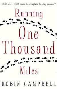 Running One Thousand Miles (Paperback)