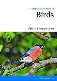 Naturalists Guide to the Birds of Britain & Northern Ireland (Paperback, 2nd ed.)