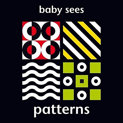 Baby Sees: Patterns (Board Book)