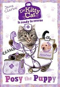 Dr Kittycat is Ready to Rescue: Posy the Puppy (Paperback)